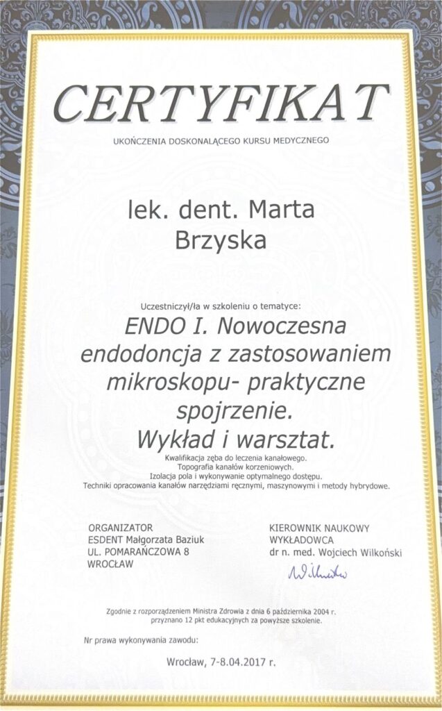 Certyfikat kursu ENDO I – Nowoczesna endodoncja z zastosowaniem mikroskopu, wykład i warsztat, lek. dent. Marta Brzyska, Wrocław 2017