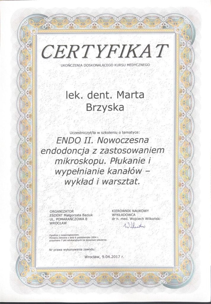 Certyfikat kursu ENDO II – Nowoczesna endodoncja z zastosowaniem mikroskopu, płukanie i wypełnianie kanałów, lek. dent. Marta Brzyska, Wrocław 2017