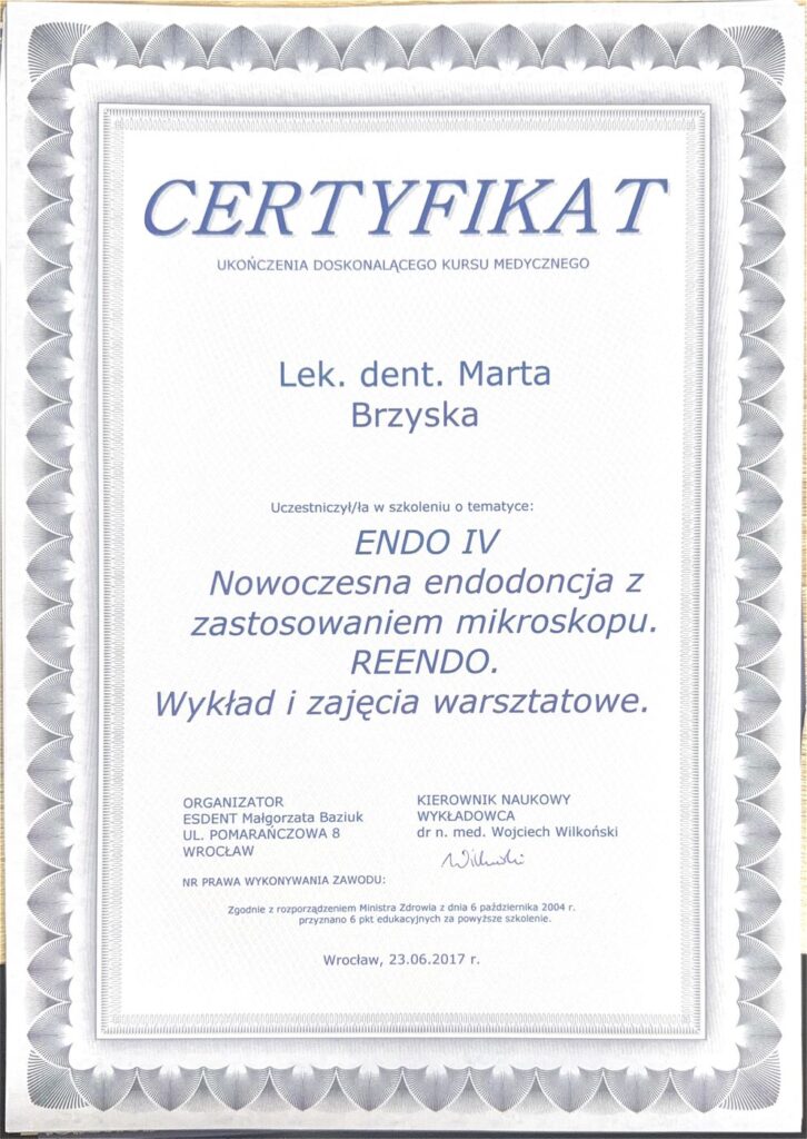 Certyfikat kursu ENDO IV – Nowoczesna endodoncja z zastosowaniem mikroskopu, REENDO, lek. dent. Marta Brzyska, Wrocław 2017