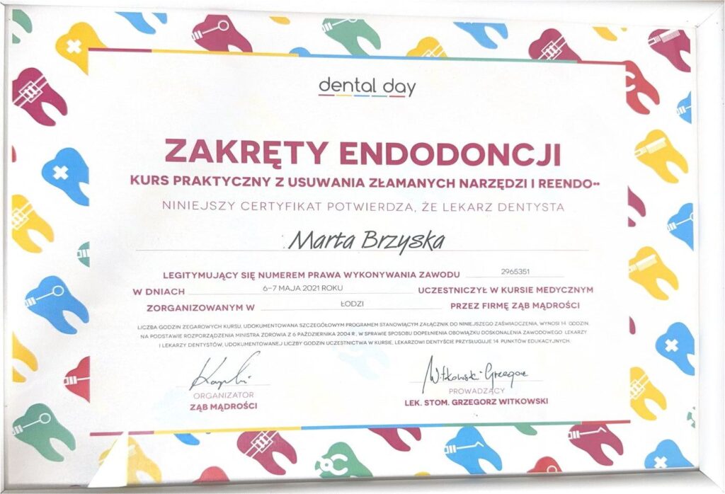 Certyfikat kursu praktycznego Zakręty endodoncji – usuwanie złamanych narzędzi i reendo, lek. dent. Marta Brzyska, Ząb Mądrości, Łódź 2021